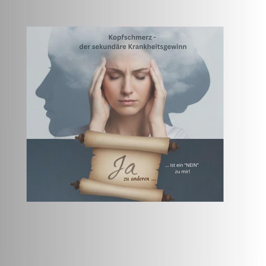 Kopfschmerz - der sekundäre Krankheitsgewinn